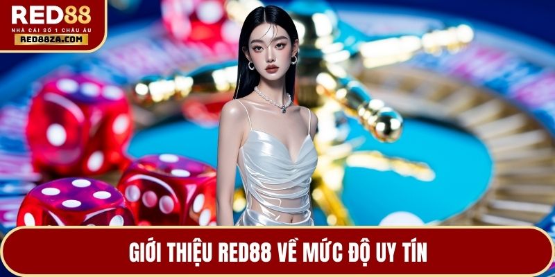 Giới thiệu RED88 về mức độ uy tín