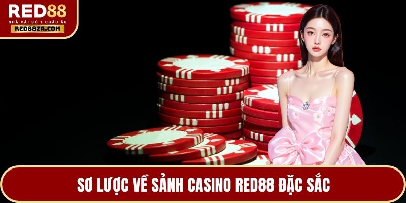Sơ lược về sảnh casino RED88 đặc sắc